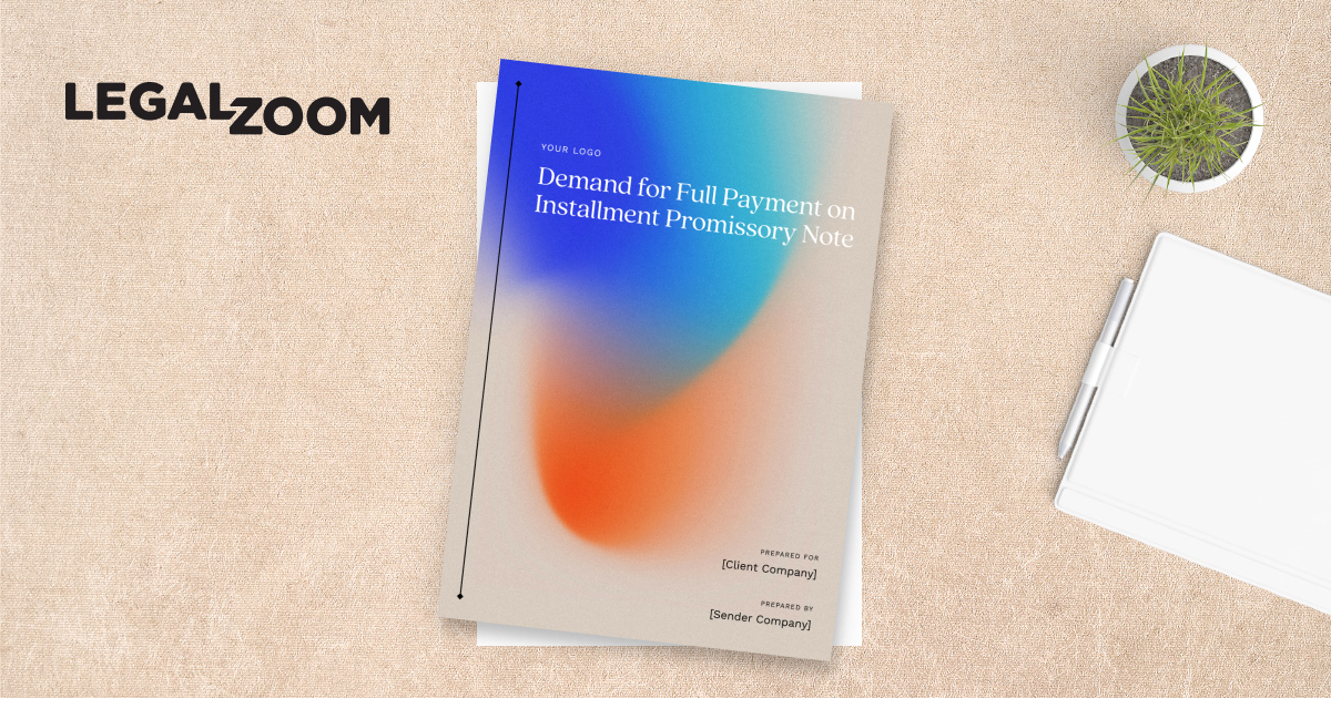 Demand For Full Payment On Installment Promissory Note: Complete Guide & Key Details